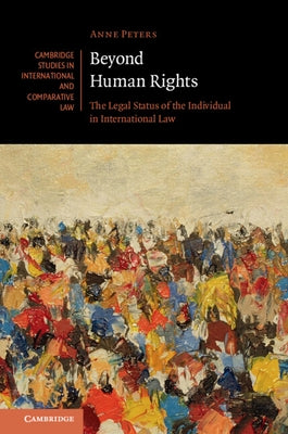 Beyond Human Rights by Peters, Anne