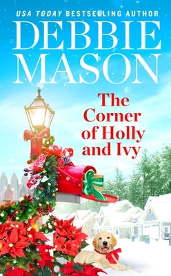 The Corner of Holly and Ivy by Mason, Debbie