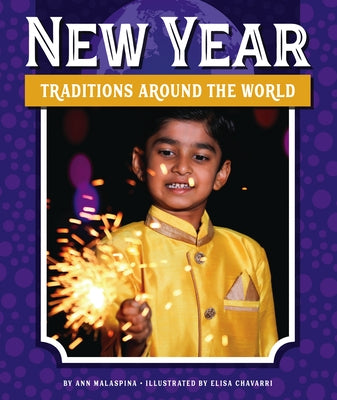 New Year Traditions Around the World by Malaspina, Ann