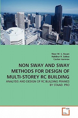 Non Sway and Sway Methods for Design of Multi-Storey Rc Building by Hasan, Noor M. S.