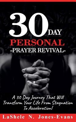 The 30-Day Personal Prayer Revival by Jones-Evans, Lashele N.
