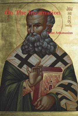 On the Incarnation by Athanasius of Alexandria