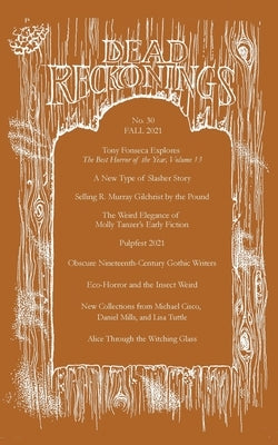 Dead Reckonings No. 30 (Fall 2021) by Houstoun, Alex