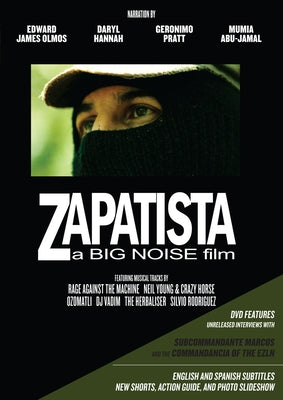 Zapatista by Big Noise Films, Big Noise Films