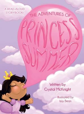 The Adventures of Princess Summer by McKnight, Crystal