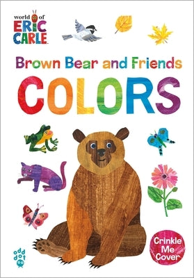 Brown Bear and Friends Colors (World of Eric Carle) by Carle, Eric