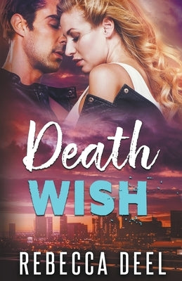 Death Wish by Deel, Rebecca