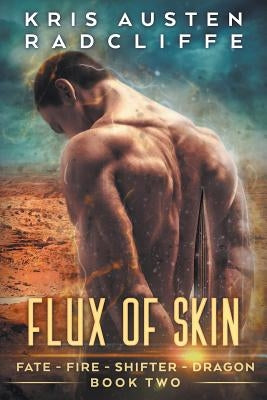 Flux of Skin by Radcliffe, Kris Austen