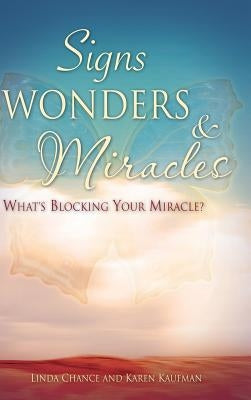 Signs, Wonders & Miracles by Chance, Linda