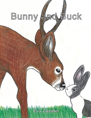 Bunny and Buck by Zweifler, Eva