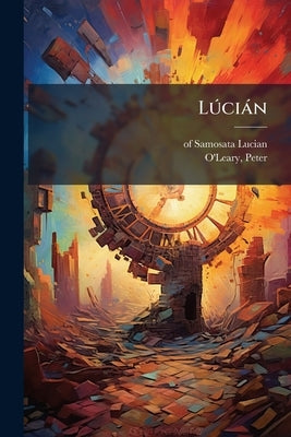 LÃ°ciàn by Lucian, Of Samosata