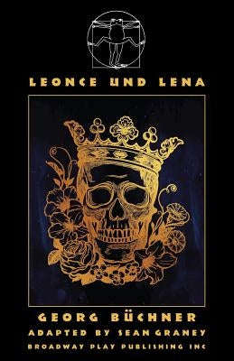 Leonce Und Lena by Buchner, Georg