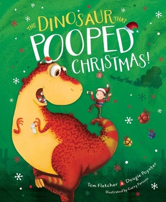 The Dinosaur That Pooped Christmas! by Fletcher, Tom