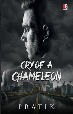 Cry Of A Chameleon by Hindocha, Pratik