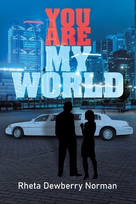 You Are My World by Norman, Rheta Dewberry