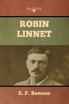 Robin Linnet by Benson, E. F.
