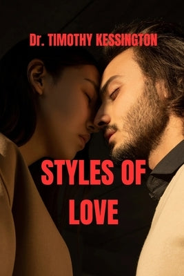 Styles of Love by Kessington, Timothy