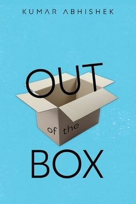 Out of the Box by Abhishek, Kumar