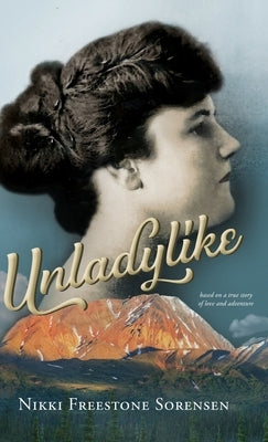 Unladylike by Sorensen, Nikki Freestone
