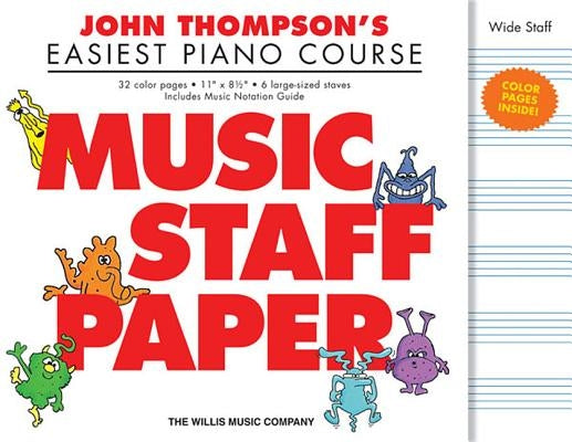 John Thompson's Easiest Piano Course - Music Staff Paper: Wide-Staff Manuscript Paper in Color by Thompson, John