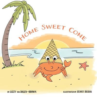 Home Sweet Cone by Duran, Sunny