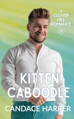 Kitten Caboodle (Clover Hill Romance Book 12) by Harper, Candace