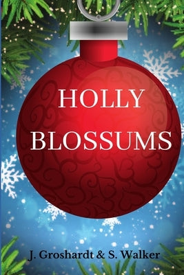 Holly Blossums by Walker, S.