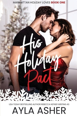 His Holiday Pact by Asher, Ayla