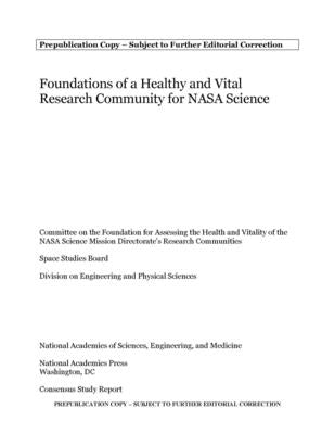 Foundations of a Healthy and Vital Research Community for NASA Science by National Academies of Sciences Engineeri