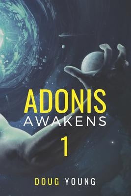 Adonis Awakens by Young, Doug