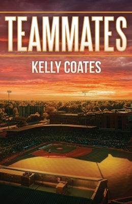 Teammates by Coates, Kelly