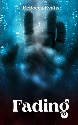 Fading by Evans, Rebecca