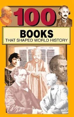 100 Books: That Shaped World History by Raftery, Miriam