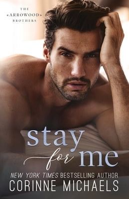 Stay For Me by Michaels, Corinne