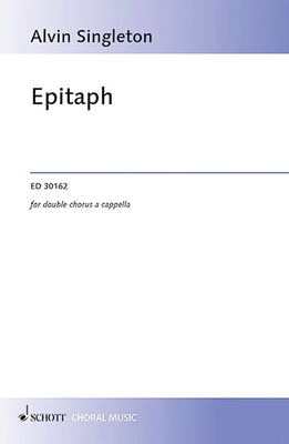 Epitaph: Double Satb A Cappella by Singleton, Alvin
