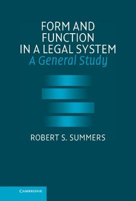 Form and Function in a Legal System by Summers, Robert S.