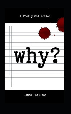 Why? by Hamilton, James