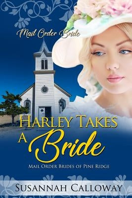 Harley Takes a Bride by Calloway, Susannah