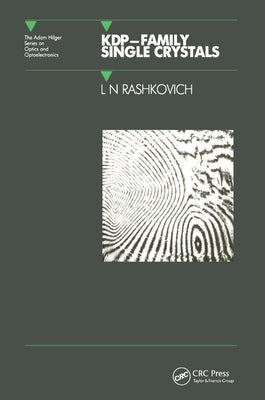 Kdp - Family Single Crystals by Rashkovich, L. N.