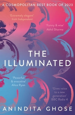 The Illuminated by Ghose, Anindita