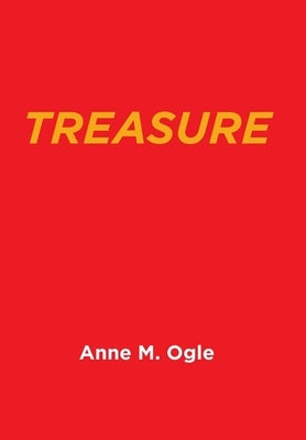 Treasure by Ogle, Anne M.