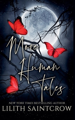 More Human Tales by Saintcrow, Lilith