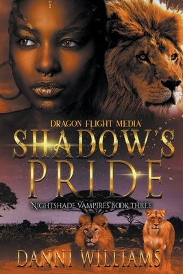 Shadow's Pride by Williams, Danni