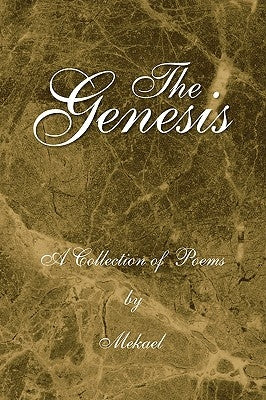 The Genesis by Mekael