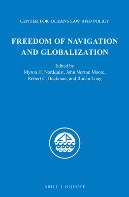 Freedom of Navigation and Globalization by Nordquist