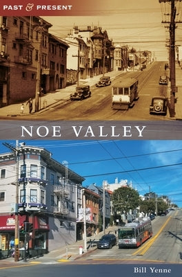 Noe Valley by Yenne, Bill