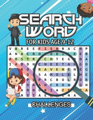 Search word for kids ages 9 to 12: First Kids Word Search Puzzle Book-Various levels of challenges-Fun Learning Activities for Kids by Words, Puzzle