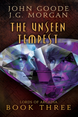 The Unseen Tempest by Goode, John