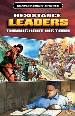Resistance Leaders Throughout History by Ganeri, Anita