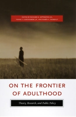 On the Frontier of Adulthood: Theory, Research, and Public Policy by Settersten Jr, Richard A.
